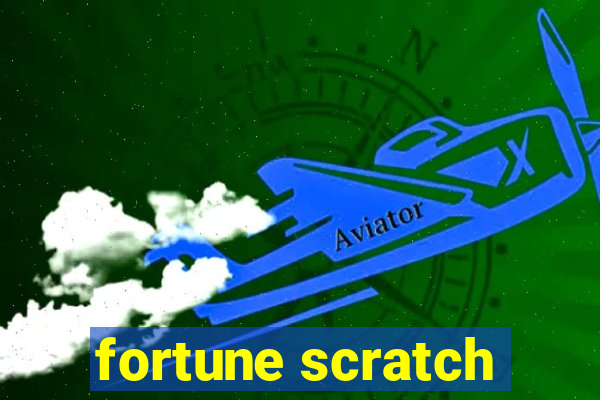 fortune scratch